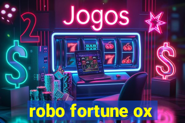 robo fortune ox